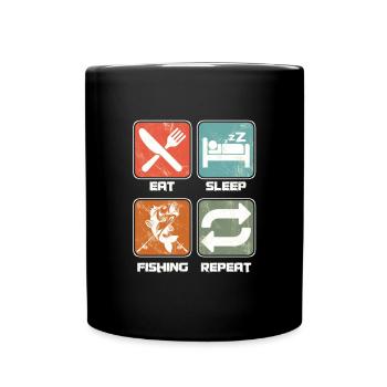 Eat Sleep Fishing Repeat Fishermen Fishers Fish - Full Colour Mug - black - Front