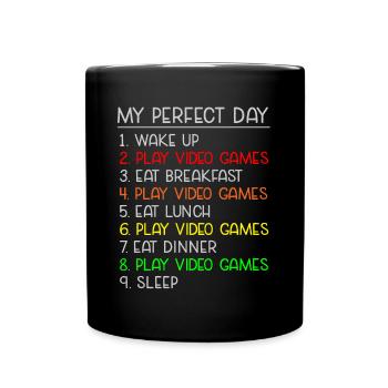 My perfect day video games gamer gambler - Full Colour Mug - black - Front