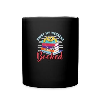 Mein Wochenende ist gebucht Bookworms Readers - Tasse einfarbig - Schwarz - Vorne