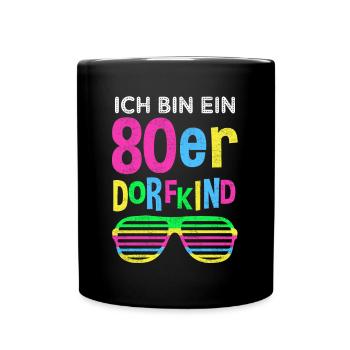 80er Jahre Dorfkind Mode lustiger Spruch Geschenk - Tasse einfarbig - Schwarz - Vorne