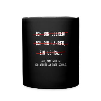 Lehrer Lehrerin Schule Unterricht Studium Geschenk - Tasse einfarbig - Schwarz - Vorne