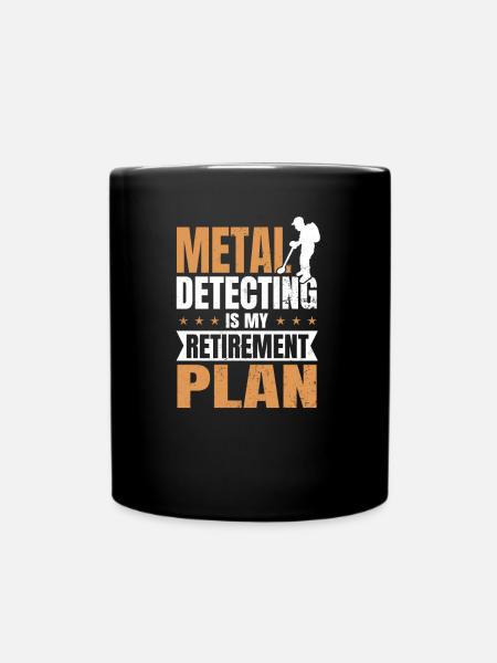 Détection des métaux est mon cadeau de plan de retraite - Mug uni - noir