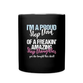 Stepdad I'm A Proud Step Dad Of Amazing Step - Full Colour Mug - black - Front