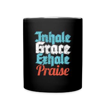 Christian Faith God Preacher Inhale Grace Exhale - Full Colour Mug - black - Front