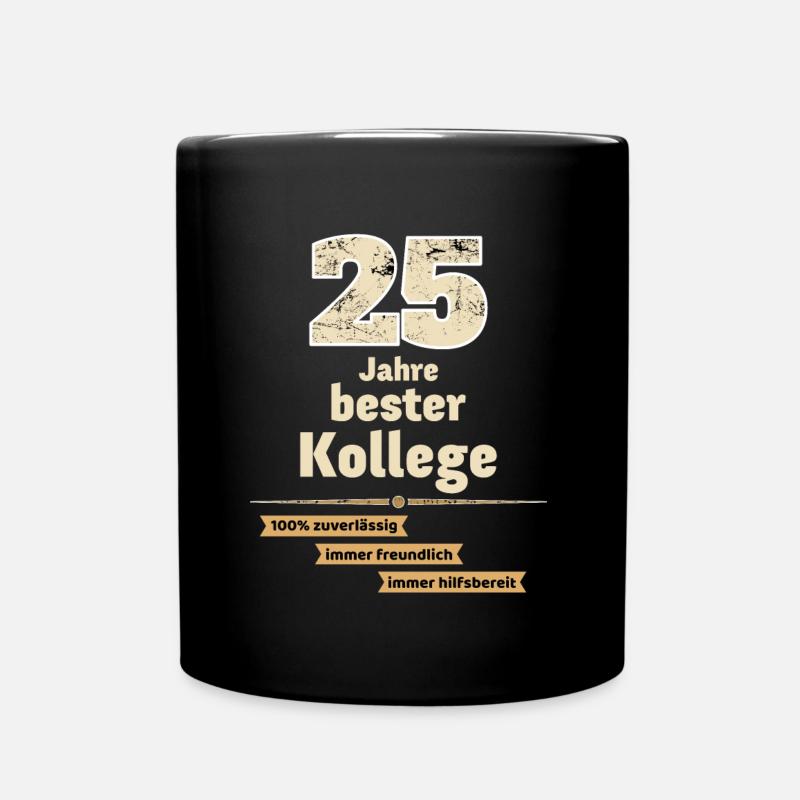 25 Jahre bester Kollege - Tasse einfarbig - Schwarz