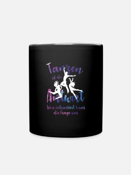 Tanzen Tänzer Tanz Tänzerin Tanzfläche Geschenk - Tasse einfarbig - Schwarz
