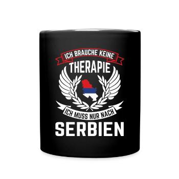 Therapie Serbien Belgrad Serbe Serbisch Geschenk - Tasse einfarbig - Schwarz - Vorne