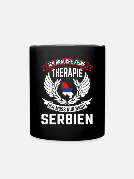 Therapie Serbien Belgrad Serbe Serbisch Geschenk - Tasse einfarbig - Schwarz
