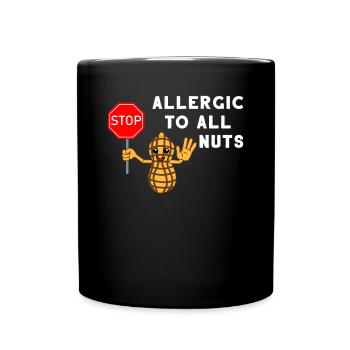 Allergy Allergic Nut Nuts Allergic Gift - Full Colour Mug - black - Front