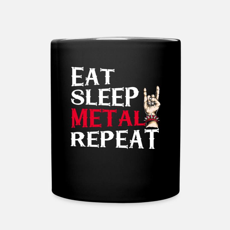 Eat Sleep Metal Repeat Party Heavy Metal Geschenk - Tasse einfarbig - Schwarz
