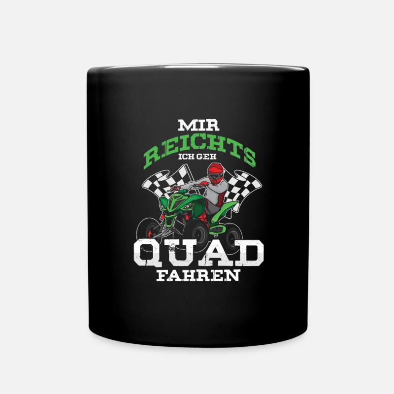 Mir Reichts Quad Fahren Spruch Quadfahrer Geschenk - Tasse einfarbig - Schwarz