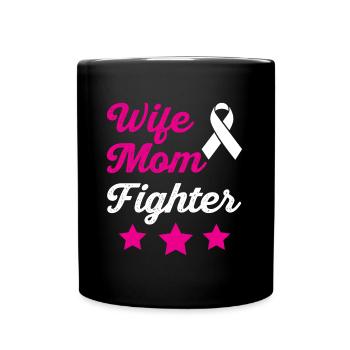 Mom Wife Fighter Cancer Awareness - Full Colour Mug - black - Front