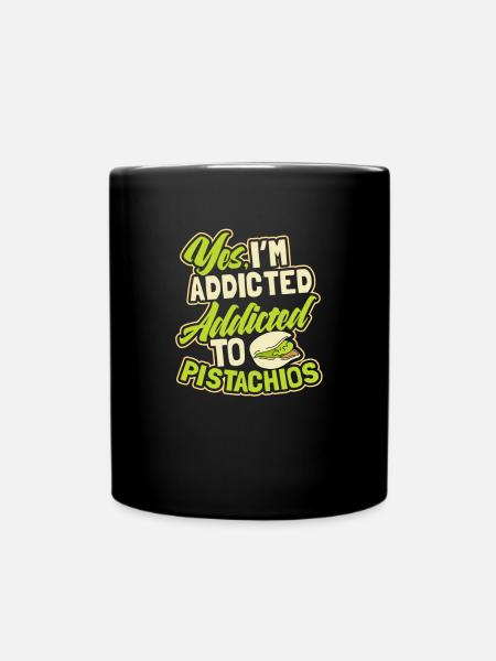 Pistazie Ja, ich bin süchtig nach Geschenk - Tasse einfarbig - Schwarz