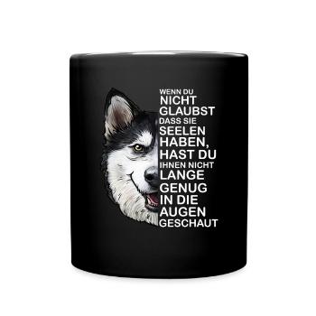 Husky Hund Hunderasse Spruch - Tasse einfarbig - Schwarz - Vorne