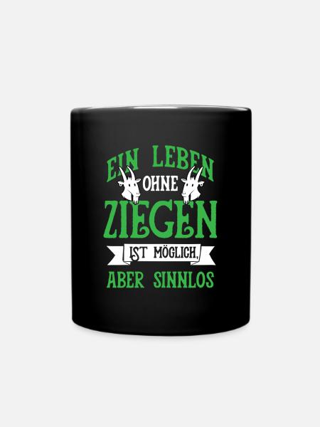 Leben Ohne Ziegen Ziege Ziegenhirte Bock Geschenk - Tasse einfarbig - Schwarz