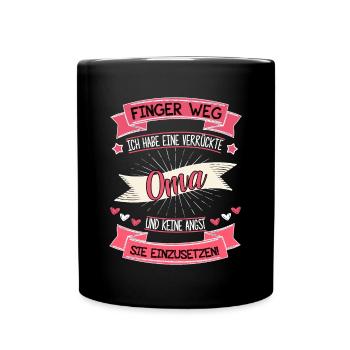 finger weg ich hab eine verrueckte oma - Tasse einfarbig - Schwarz - Vorne