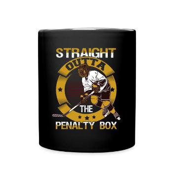 Straight Outta The Penalty Box Hockey Fan Gift - Tasse einfarbig - Schwarz - Vorne