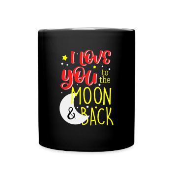 I Love You To The Moon And Back Love Gift - Full Colour Mug - black - Front