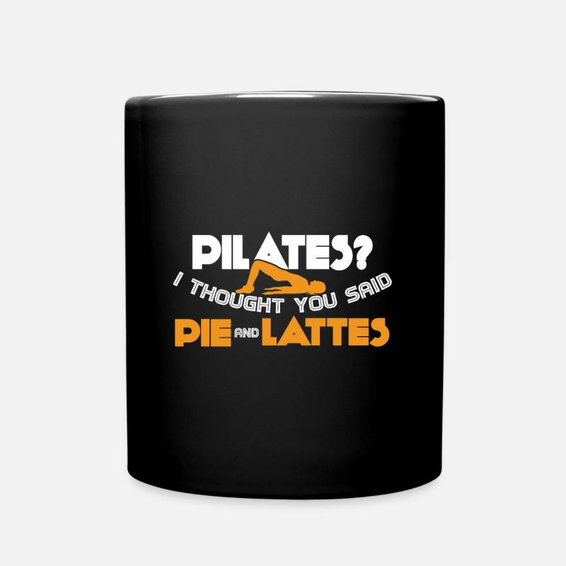 Pilates Pie And Lattes Workout Funny Pilates Gift - Tasse einfarbig - Schwarz