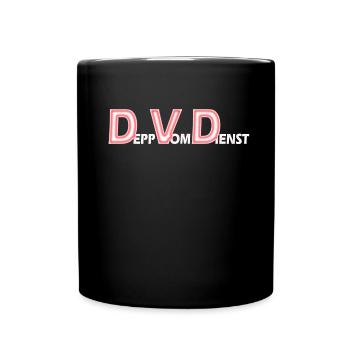 dvd depp vom dienst weiss - Tasse einfarbig - Schwarz - Vorne