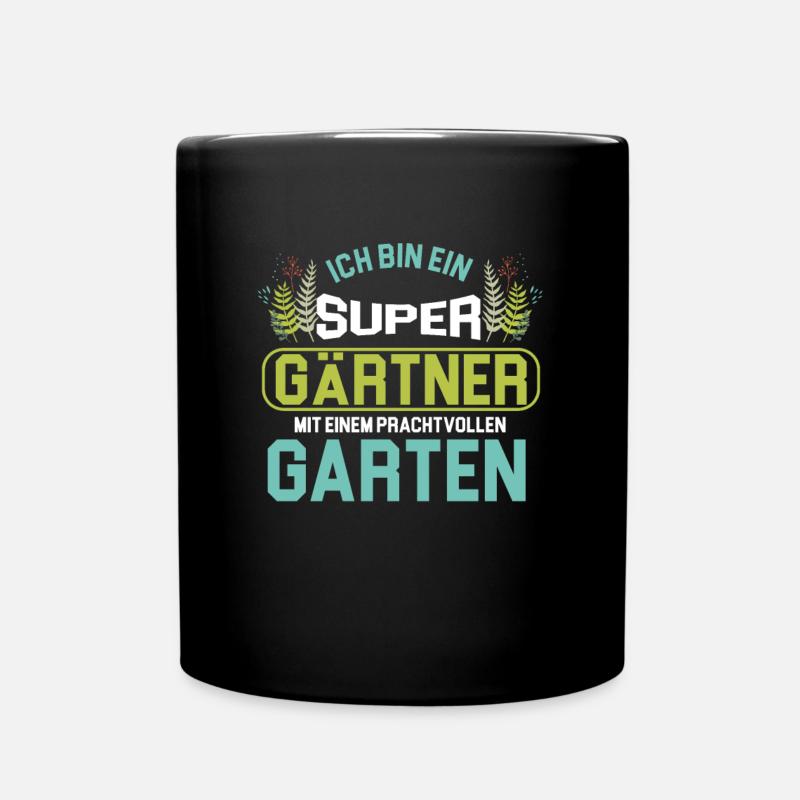 Ich Bin Ein Super Gärtner Garten Blumen Geschenk - Tasse einfarbig - Schwarz