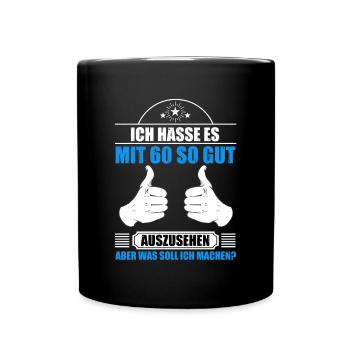 Mit 60 So Gut Aussehen 1960 60 Jahre Geschenk Jahr - Tasse einfarbig - Schwarz - Vorne