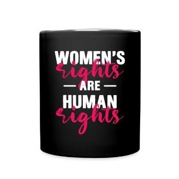 Womens Rights Are Human Rights Feminisme - Mug uni - noir - Devant