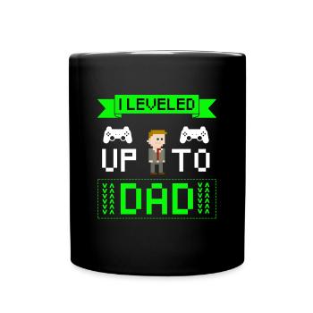 Leveled Up To Dad Vater Vatertag Papa Geschenk - Tasse einfarbig - Schwarz - Vorne