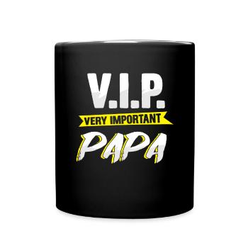 VIP Very Important Papa Vater Vatertag Geschenk - Tasse einfarbig - Schwarz - Vorne