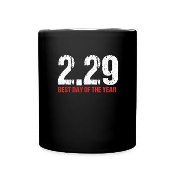 2 29 Best Day of the Year February 29 Gift - Full Colour Mug - black - Front