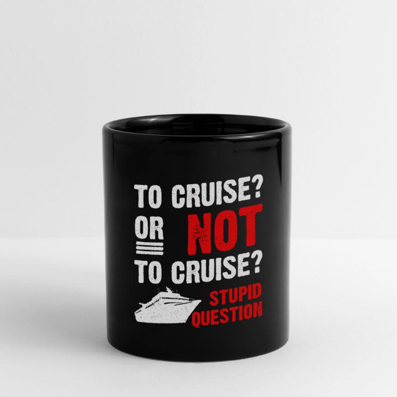 Kreuzfahrt oder nicht Kreuzfahrt Kreuzfahrtschiff Tasse einfarbig