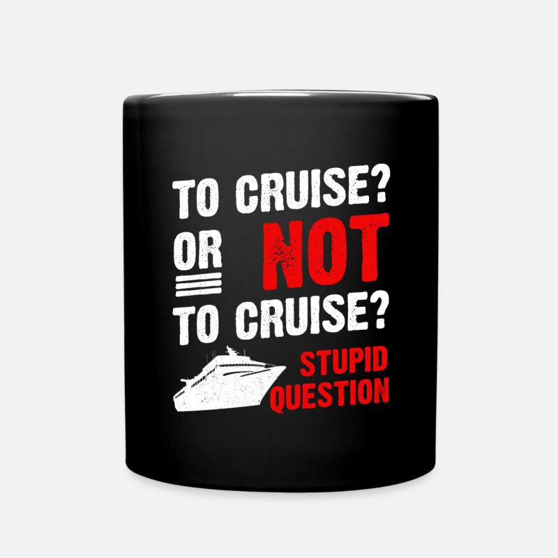 Croisière ou non Croisière Croisière Croisière - Mug uni - noir
