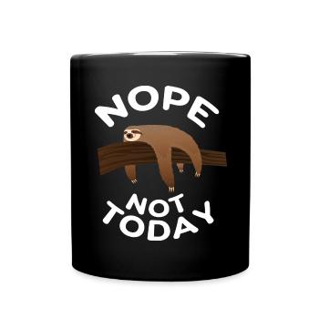 Nope Not Today - Faultier - Tasse einfarbig - Schwarz - Vorne