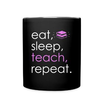Mangez Sleep Teach Repeat - Mug uni - noir - Devant