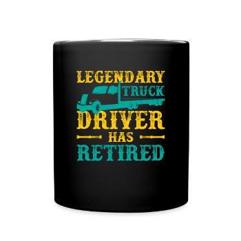 Legendary Truck Driver Has Retired Driver Gift - Full Colour Mug - black - Front