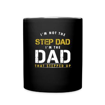 Papa Stiefvater Ich bin nicht der Stiefvater Ich bin der Vater - Tasse einfarbig - Schwarz - Vorne