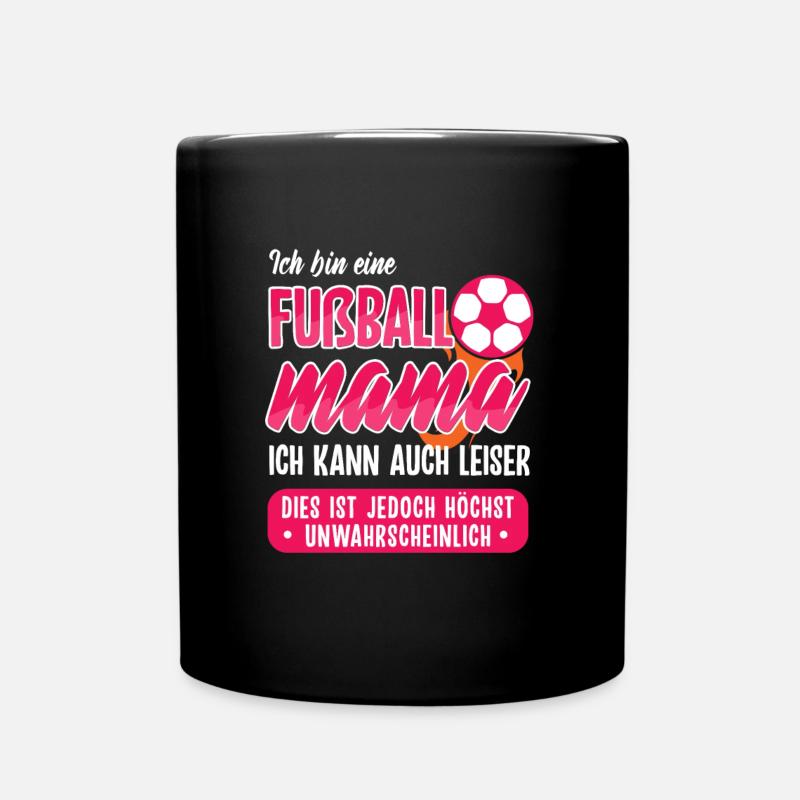 Fußball Mama Fußballer Fußballerin Mutter Geschenk - Tasse einfarbig - Schwarz