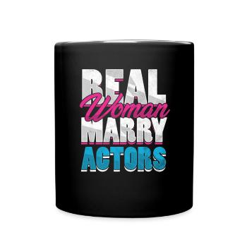 Real Woman Marry Acteur Acteurs Épouse Actrice - Mug uni - noir - Devant