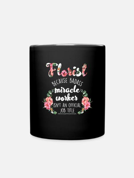 Florist Gardening Gardener Blumenstrauß - Tasse einfarbig - Schwarz