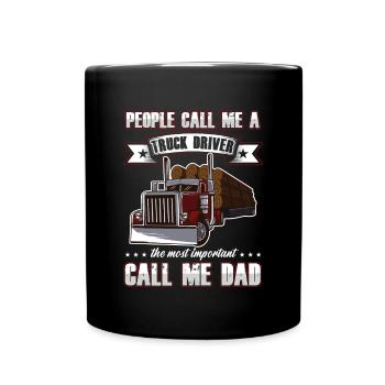 People Call Me A Truck Driver Truck Cool Driver - Full Colour Mug - black - Front