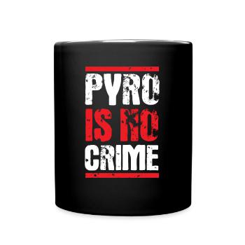 Pyro is no Crime Fireworks Pyrotechnics New Year's Eve - Full Colour Mug - black - Front