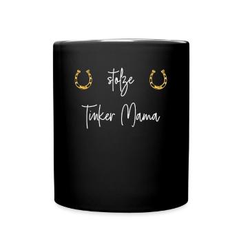 Tinker Pferde Pferdesprüche Reiten Reiter Geschenk - Tasse einfarbig - Schwarz - Vorne