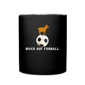 Bock Auf Fußball Fußballer Spruch Sport Geschenk - Tasse einfarbig - Schwarz - Vorne