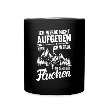 Wandern Bergsteiger Lustiges Wandern Spruch - Tasse einfarbig - Schwarz - Vorne