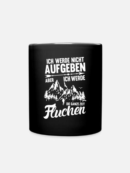 Wandern Bergsteiger Lustiges Wandern Spruch - Tasse einfarbig - Schwarz