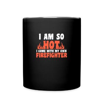 Firefighter Girlfriend I'm So Hot Gift - Full Colour Mug - black - Front