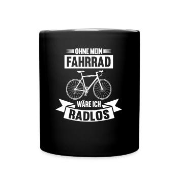 Ohne Mein Fahrrad Wäre Ich Radlos Radfahrer - Tasse einfarbig - Schwarz - Vorne