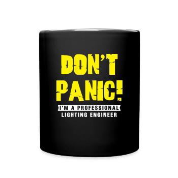 Don't Panic Lighting Engineer Light Music Job Gift - Full Colour Mug - black - Front