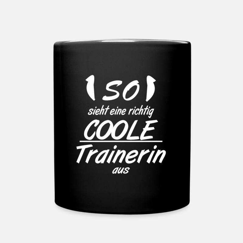 Trainerin - So sieht eine richtig coole Trainerin - Tasse einfarbig - Schwarz
