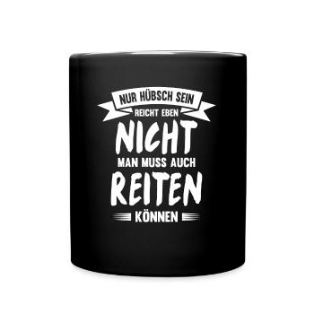 Reiterin Pferdespruch Lustiges Pferde Geschenk - Tasse einfarbig - Schwarz - Vorne